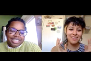  Aitanna Parker, left (Stevenson, technology and information management and critical race and ethnic studies, '20)  and Kathia Damia (College 10, literature, '21) interviewing each other on Zoom for The Empty Year project.